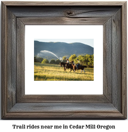 trail rides near me in Cedar Mill, Oregon